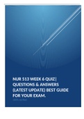 NUR 513 WEEK 6 QUIZ| QUESTIONS & ANSWERS (LATEST UPDATE) BEST GUIDE FOR YOUR EXAM.