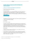 IHI 102 Questions and Answers Graded A+ (How to Improve with the Model for Improvement) Course IHI 102 Institution University Of Michigan QI 102: How to Improve with the Model forImprovement*Lesson 1: An Overview of the Model for ImprovementPost-Assessmen