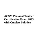 ACSM Personal Trainer Certification Exam 2023 with Complete Solution