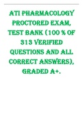 ATI Pharmacology Proctored Exam, Test Bank (100 % Of 313 Verified Questions and ALL CORRECT Answers), GRADED A+.