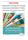 Fundamentals of Nursing Care 3rd Edition Burton Test Bank