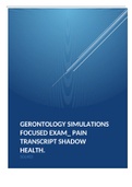 GERONTOLOGY SIMULATIONS FOCUSED EXAM_ PAIN TRANSCRIPT SHADOW HEALTH.