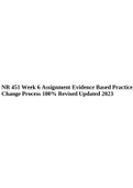 NR 451 Week 6 Assignment Evidence Based Practice Change Process 100% Revised Updated 2023. 