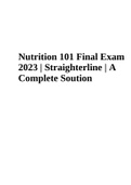 Nutrition 101 Final Exam 2023 | Straighterline | A Complete Soution, Nutrition 101 Midterm Exam 2023 and Nutrition 101 Final Exam 2023 Straighterline Rated A+