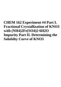 CHEM 162 Experiment Lab 4: Fractional Crystallization Part I: Fractional Crystallization of KNO3 with (NH4)2Fe(SO4)2.6H2O Impurity | 2023 Complete