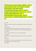 C790 Nursing Informatics (WGU), Unit 8 taxonomies, Unit 1 & 2 Define Health Informatics and theoretical Foundations/models, Unit 3, Unit 4 system Development Life Cycle., Unit 5 Project Management, Unit 7. Standardized Taxonomies, Unit 8 Taxonomies. Verif