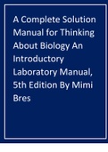 A Complete Solution Manual for Thinking About Biology An Introductory Laboratory Manual, 5th Edition By Mimi Bres