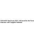 NUR 641E final Exam 2023 | Advanced for the Nurse Educator with Complete Solutions.