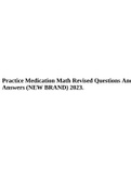 Practice Medication Math Revised Questions And Answers (NEW BRAND) 2023.   