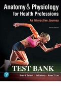 Test Bank - Anatomy & Physiology for Health Professions: An Interactive Journey, 4th edition by  Bruce J. Colbert, 2019