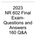 (solved 2023) NR 602 Final Exam- Questions and Answers 160 Q&A