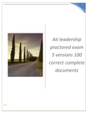 NR 452 Ati leadership proctored exam 5 versions 100% correct complete documents graded A+