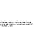 NURS 6501 MODULE 4 MIDTERM EXAM ACURATE SPRING- FALL EXAM ALREADY GRADED A+ 2023.