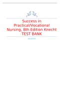 Success in Practical/Vocational Nursing, 8th Edition Knecht TEST BANK