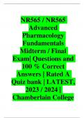 NR565 / NR565 Advanced Pharmacology Fundamentals  Midterm / Final  Exam| Questions and  100 % Correct  Answers | Rated A  Quiz bank | LATEST,  2024 / 2025 |  Chamberlain College