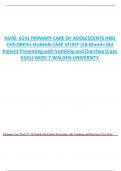 NURS  6541 PRIMARY CARE OF ADOLESCENTS AND  CHILDREN I-HUMAN CASE STUDY (18-Month-Old  Patient Presenting with Vomiting and Diarrhea ) WEEK 7 WALDEN UNIVERSITY 