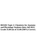 BIO201 Topic 2: Chemistry for Anatomy and Physiology Students Quiz; fall 2022; Grade 35.00 out of 35.00 (100%) Correct.