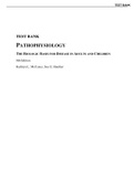 TEST BANK PATHOPHYSIOLOGY THE BIOLOGIC BASIS FOR DISEASE IN ADULTS AND CHILDREN 8th Edition, A guide. Course CP02 ADVANCED PATHOPHYSIOLOGY Institution South University TEST BANKPATHOPHYSIOLOGYTHE BIOLOGIC BASIS FOR DISEASE IN ADULTS AND CHILDREN8th Editio
