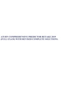 ATI RN COMPREHENSIVE PREDICTOR RETAKE 2019, ATI RN COMPREHENSIVE PREDICTOR RETAKE 2019 (FULL EXAM) WITH CORRECT COMPLETE SOLUTIONS & ATI RN COMPREHENSIVE PREDICTOR RETAKE 2019 (FULL EXAM) WITH REVISED COMPLETE SOLUTIONS.