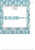 Samenvatting Cel en Leven - Powerpoint §2.1