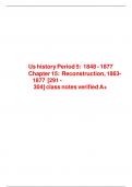 Us history Period 5:  1848 - 1877 Chapter 15:  Reconstruction, 1863-1877  [291 - 304] class notes verified A+  