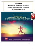 Test Bank for Foundations of Physical Education: Exercise Science and Sport 21st Edition by Deborah Wuest and Walton-Fisette, ISBN: 9781264461653, All 15 Chapters Covered, Verified Latest Edition