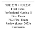 NUR 2571 / NUR2571 Final Exam: Professional Nursing II Final Exam / PN2 Final Exam Review (Latest 2022/2023) Rasmussen