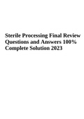 Sterile Processing Final Review Questions and Answers 100% Complete Solution 2023