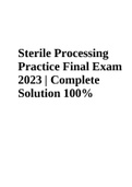 Sterile Processing Practice Final Exam 2023 | Complete Solution 100%