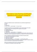   Ambulatory Care Nursing Certification Questions And Answers Graded A+ 2024/25.