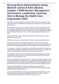 Nursing Home Administration Study Material -James E Allen (Books) Chapter 1 NAB Domain: Management Governance, Leadership: Learning How to Manage the Health Care Organization 2023