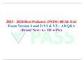 2023 - 2024 Hesi Pediatric (PEDS) REAL Exit Exam Version 1 and 2 (V1 & V2) - All Q&A (Brand New) A+ TB w/Pics