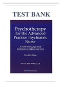 Psychotherapy For The Advanced Practice Psychiatric Nurse, Second Edition: A How-To Guide For Evidence- Based Practice 2nd Edition Test Bank By Wheeler, Questions & Answers