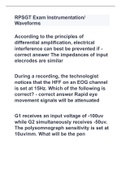 RPSGT Exam Instrumentation/ Waveforms with 100% complete solutions already graded A