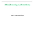 Exam 1 Drug Class Worksheet - NUR2474 / NUR 2474 (Latest 2023 / 2024) : Pharmacology for Professional Nursing - Rasmussen