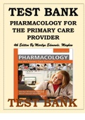 TEST BANK FOR PHARMACOLOGY FOR THE PRIMARY CARE PROVIDER 4TH EDITION BY MARILYN EDMUNDS, MAYHEW