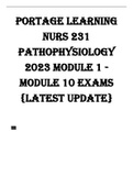 PORTAGE LEARNING NURS 231 PATHOPHYSIOLOGY 2023 MODULE 1 - MODULE 10 EXAMS {LATEST UPDATE}