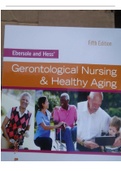 Touhy & Jett: Ebersole and Hess’ Gerontological Nursing & Healthy Aging, 5th Edition Chapter 01: Introduction to Healthy Aging Touhy & Jett: Ebersole and Hess’ Gerontological Nursing & Healthy Aging, 5th Edition MULTIPLE CHOICE 1. A man is terminally ill 