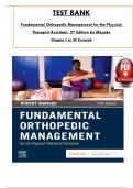 Test Bank for Fundamental Orthopedic Management for the Physical Therapist Assistant 5th Edition by Robert Manske, ISBN: 9780323661713, All 29 Chapters Covered, Verified Latest Edition