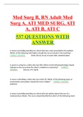 Med Surg B, RN Adult Med Surg A, ATI MED SURG, ATI A, ATI B, ATI C 537 QUESTIONS WITH ANSWER 2023