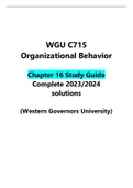 WGU C715 Organizational Behavior  Chapter 16 Study Guide Complete 2023/2024 solutions  (Western Governors University)