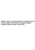 NSG 6420 / NSG6420 Adult-Geriatrics -Advanced Practice Nursing in the Care of Older Adults TEST BANK By Kennedy Malone Complete Solution Guide Version 2023.