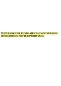 TEST BANK FOR FUNDAMENTALS OF NURSING  LATEST EDITION