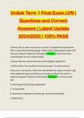 Unitek Term 1 Final Exam LVN | Questions and Correct Answers | Latest Update 2024/2025 | 100% PASS