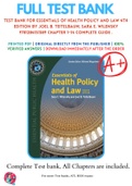 Test Bank For Essentials of Health Policy and Law 4th Edition By Joel B. Teitelbaum; Sara E. Wilensky 9781284151589 Chapter 1-14 Complete Guide .