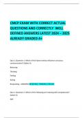 CMCP EXAM WITH CORRECT ACTUAL QUESTIONS AND CORRECTLY  WELL DEFINED ANSWERS LATEST 2024 – 2025  ALREADY GRADED A+   