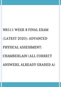      NR511 WEEK 8 FINAL EXAM   (LATEST 2020): ADVANCED   PHYSICAL ASSESSMENT:   CHAMBERLAIN (ALL CORRECT   ANSWERS, ALREADY GRADED A)