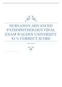 NURS6501 / NURS 6501N Advanced Pathophysiology FINAL EXAM WALDEN UNIVERSITY 84 % CORRECT SCORE