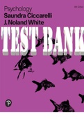 Psychology 6th Edition by Saundra K. Ciccarelli; J. Noland White. ISBN-10: 013521243X ISBN-13: 9780135212431. Complete Chapters 1-15. 758 Pages. TEST BANK