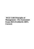 WGU C483; Principles of Management, Pre-Assessment Exam 2023 |  C483 Practice Test | C483 Multiple Attempt Readiness Exam | WGU C483 Final Test Prep |  C483 Final Exam &WGU C483 Principles of Management Final Exam Questions and Answers (Score 100%)